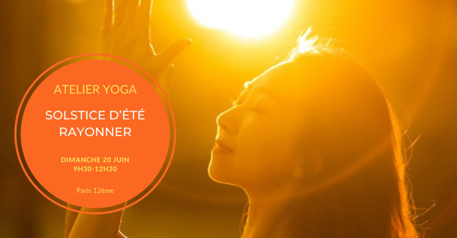 atelier yoga Solstice d'été, rayonner