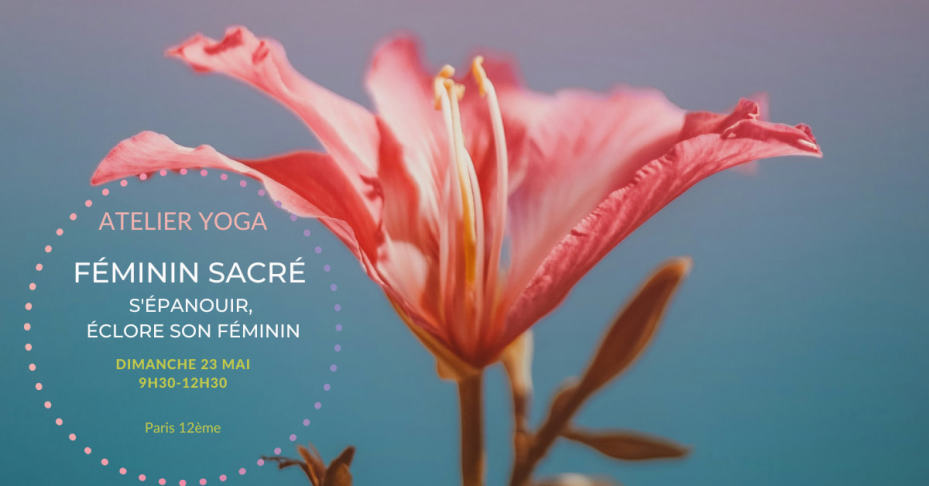 Atelier yoga Féminin Sacré Printemps