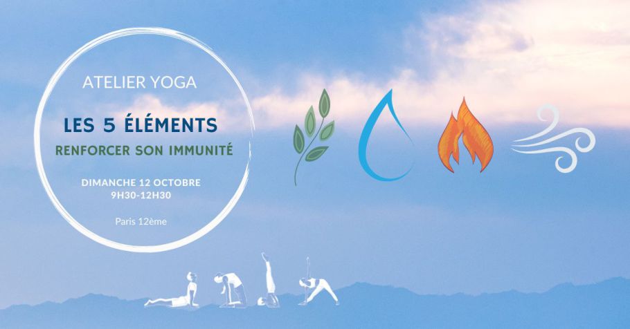 Atelier yoga Les 5 éléments, renforcer son immunité