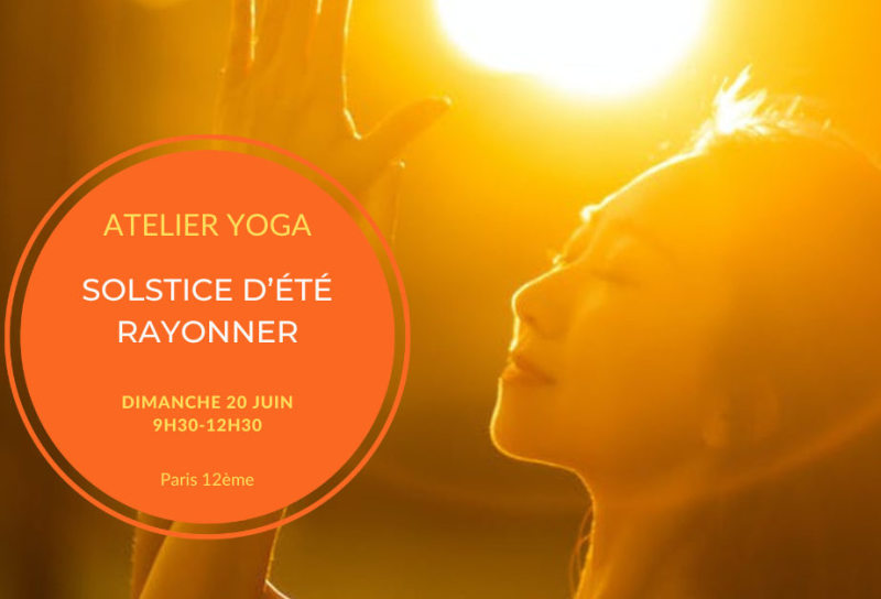 Atelier yoga Solstice d'été, rayonner